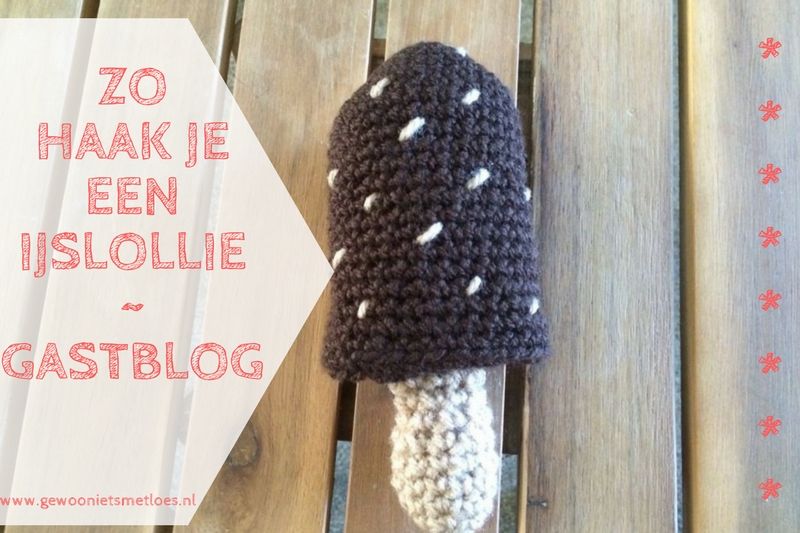 Een ijslollie haken – Gastblog | DIY